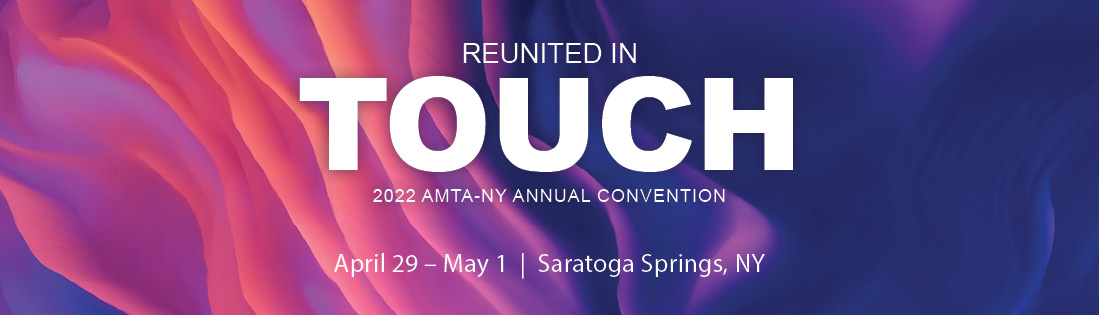 2022 AMTA-NY Convention "Reunited In Touch" @ The Saratoga Hilton | Liverpool | New York | United States